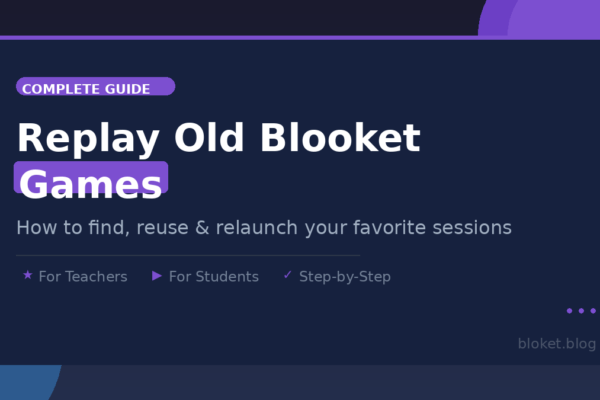 Replay old Blooket games guide for teachers and students — how to find sets and relaunch sessions