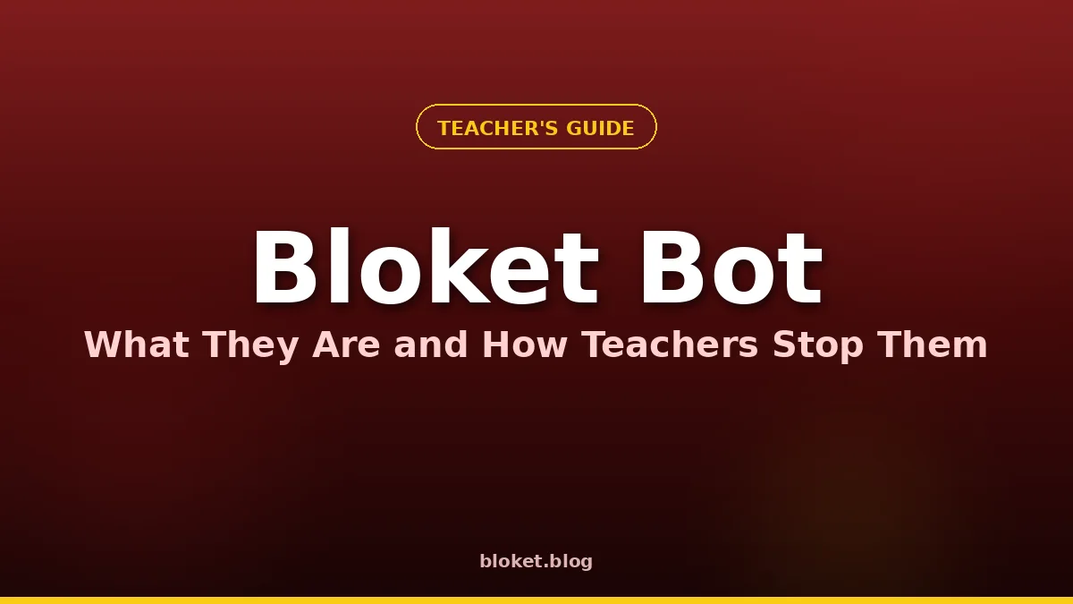 Bloket bot guide cover graphic showing defense strategies for teachers against classroom bot spam