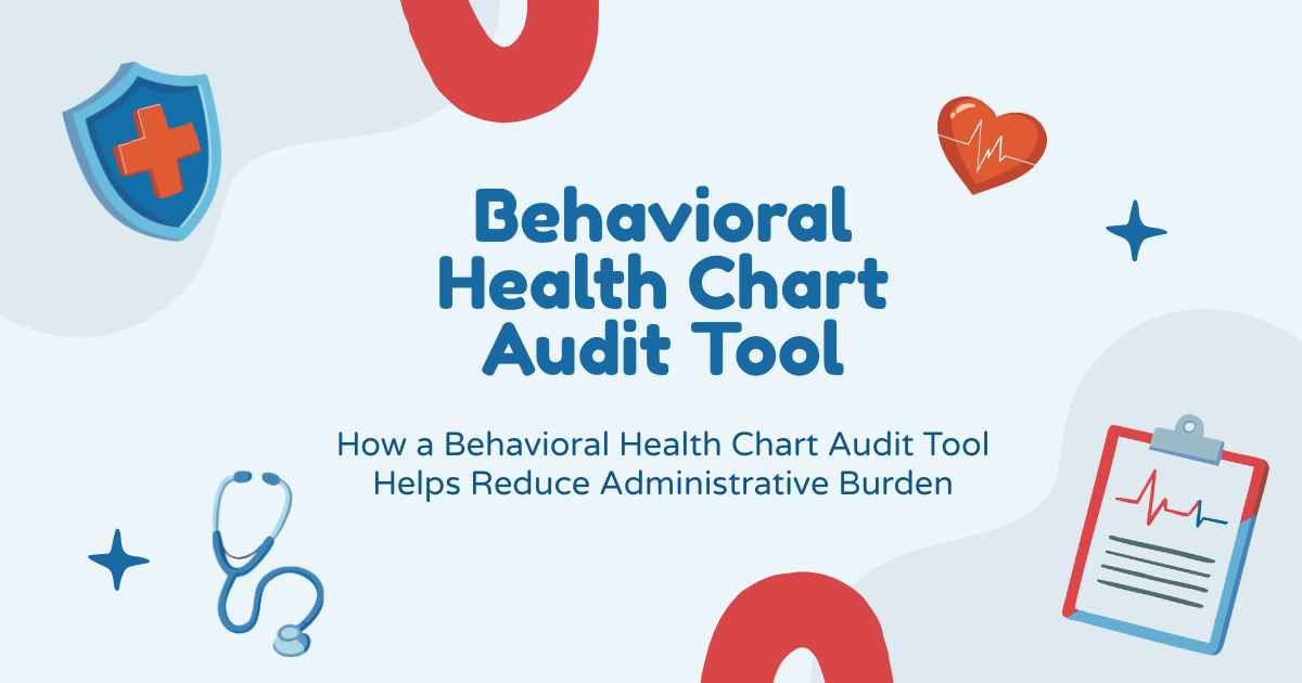 Behavioral Health Chart Audit Tool